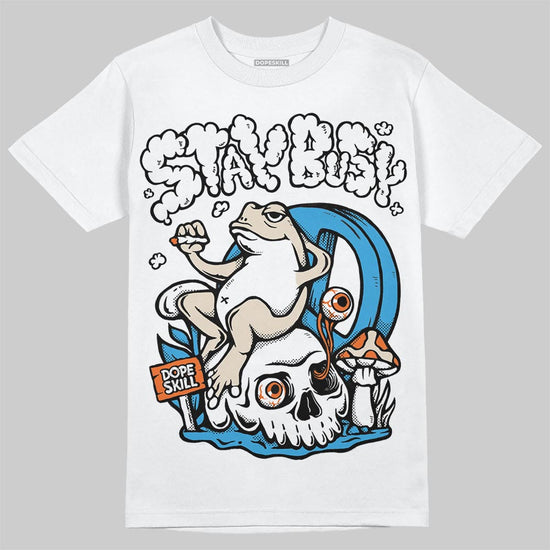 Jordan 1 High OG “UNC” Reimagined DopeSkill T-Shirt Stay Busy Graphic Streetwear - White