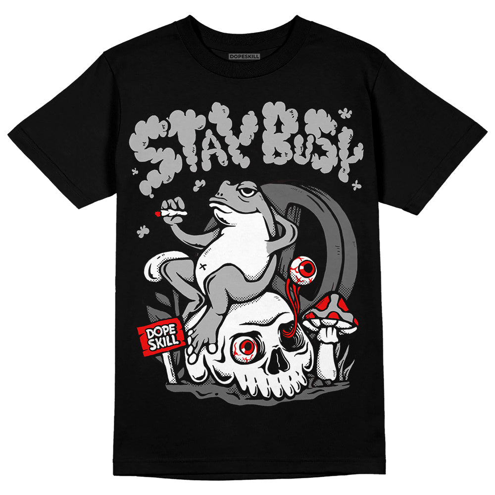 Jordan 1 Low OG “Shadow” DopeSkill T-Shirt Stay Busy Graphic Streetwear - Black