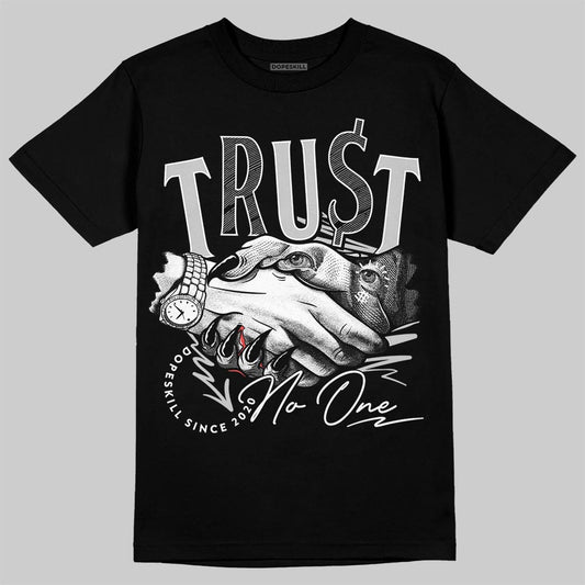 Air Foamposite One 'Triple White' DopeSkill T-Shirt Trust No One Graphic Streetwear - Black