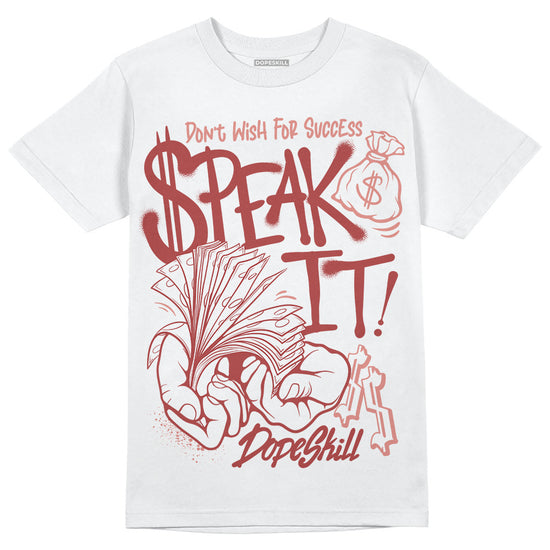 Jordan 13 “Dune Red” DopeSkill T-Shirt Speak It Graphic Streetwear - White