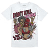 Jordan 1 Retro High OG “Team Red” DopeSkill T-Shirt Don't Kill My Vibe Graphic Streetwear - White