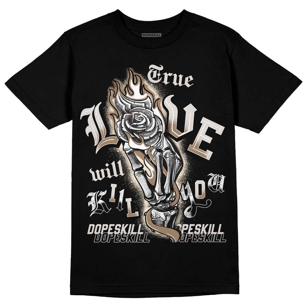 Jordan 5 SE “Sail” DopeSkill T-Shirt True Love Will Kill You Graphic Streetwear - Black