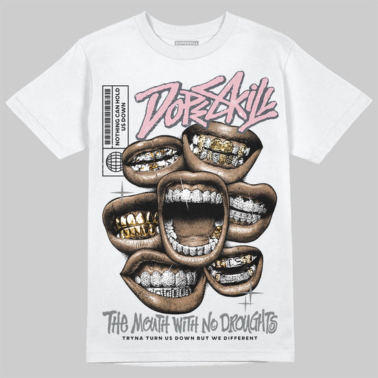 Air Max 95 OG “Pink Foam” DopeSkill T-Shirt The Mouth With No Droughts Graphic Streetwear - White