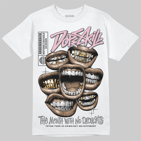 Air Max 95 OG “Pink Foam” DopeSkill T-Shirt The Mouth With No Droughts Graphic Streetwear - White