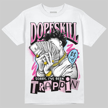 Jordan 6 “Doernbecher” DopeSkill T-Shirt Sorry I've Been Trappin Graphic Streetwear - White