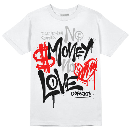 Jordan 1 Low OG “Shadow” DopeSkill T-Shirt No Money No Love Typo Graphic Streetwear - White