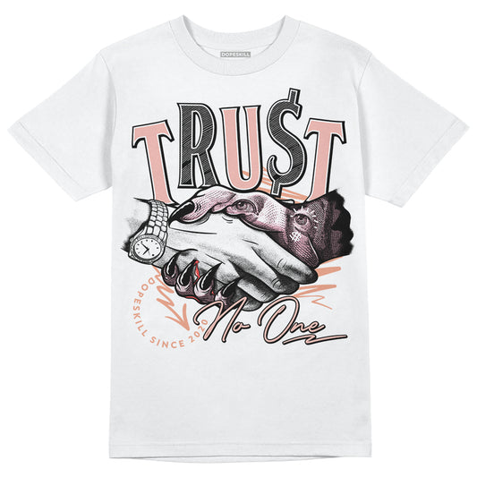 Jordan 11 Low “Legend Pink” DopeSkill T-Shirt Trust No One Graphic Streetwear - White