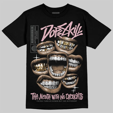 Air Max 95 OG “Pink Foam” DopeSkill T-Shirt The Mouth With No Droughts Graphic Streetwear - Black