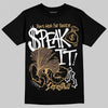 Jordan 5 “Earth/Metallic Gold” DopeSkill T-Shirt Speak It Garaphic Streetwear - Black