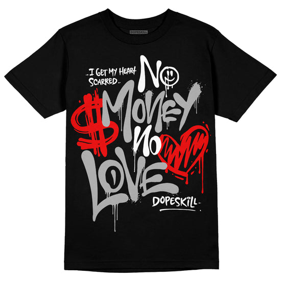 Jordan 1 Low OG “Shadow” DopeSkill T-Shirt No Money No Love Typo Graphic Streetwear - black