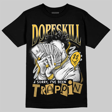 Jordan 12 "Phantom" DopeSkill T-Shirt Sorry I've Been Trappin Graphic Streetwear - Black