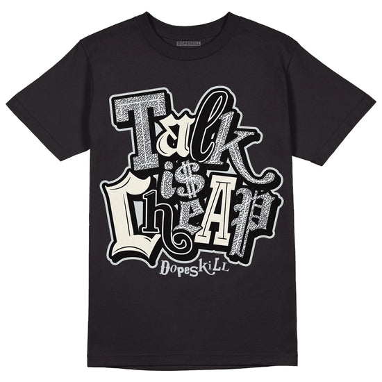 Jordan 1 Retro Low OG Black Cement DopeSkill T-Shirt Talk Is Chip Graphic Streetwear - Black