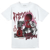 Jordan 1 Retro High OG “Team Red” DopeSkill T-Shirt Drip'n Never Tripp'n Graphic Streetwear - White