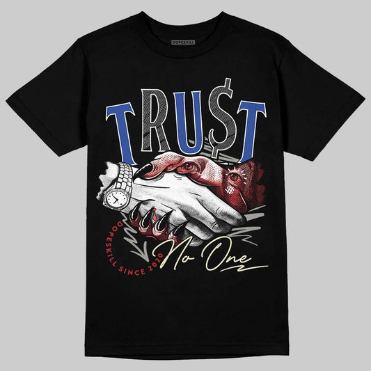 Jordan 4 “Rare Air” DopeSkill T-Shirt Trust No One Graphic Streetwear - Black