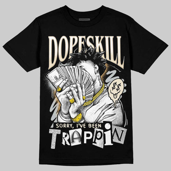 Jordan 5 Retro Reverse Metallic DopeSkill T-Shirt Sorry I've Been Trappin Graphic Streetwear - Black