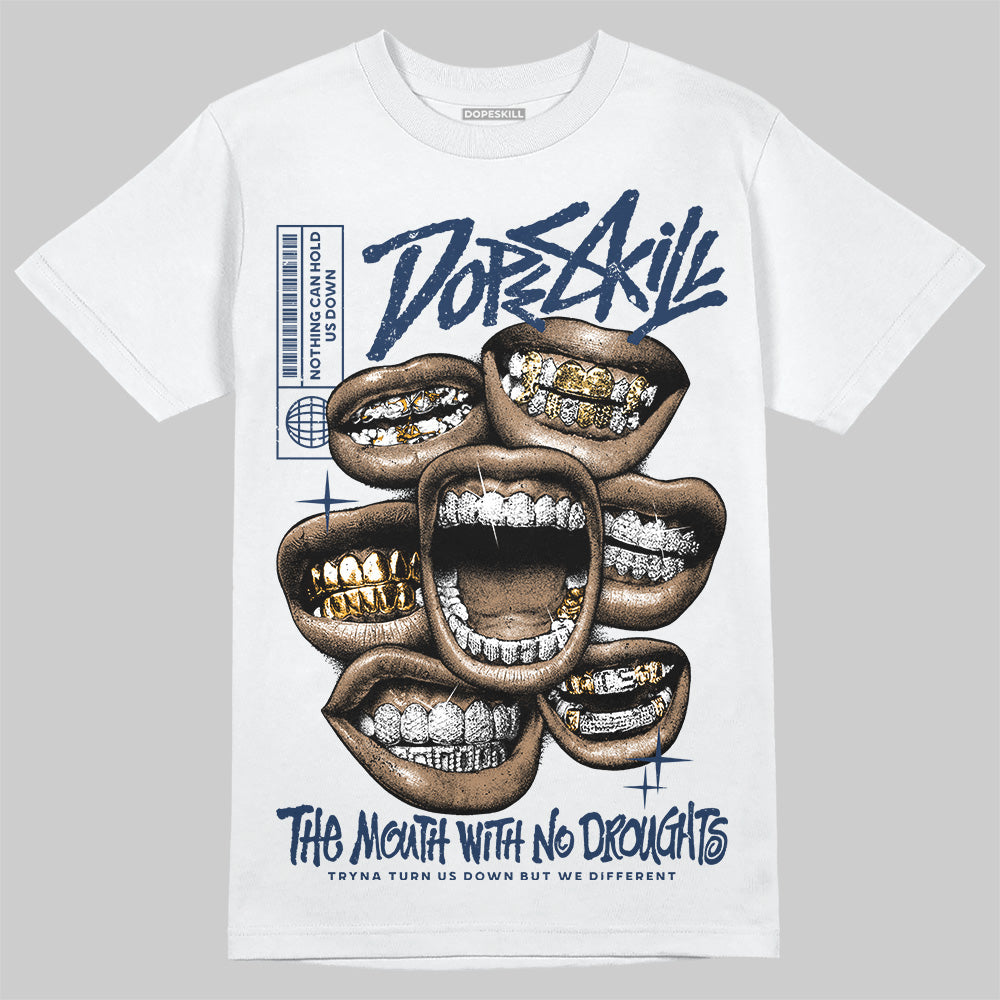 Jordan 4 SB “Summit White/Navy” DopeSkill T-Shirt The Mouth With No Droughts Graphic Streetwear - White