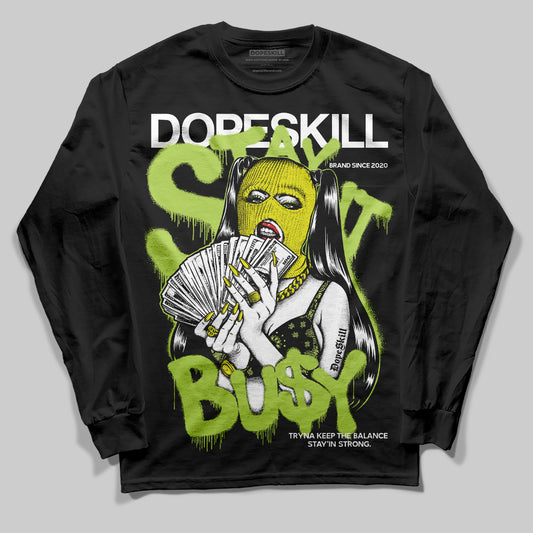 Jordan 13 Retro Bright Cactus DopeSkill Long Sleeve T-Shirt Stay It Busy Graphic Streetwear - Black