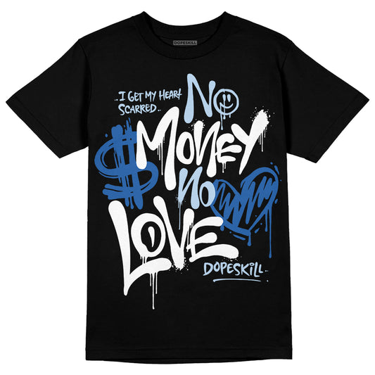 Jordan 11 Low “Space Jam” DopeSkill T-Shirt No Money No Love Typo Graphic Streetwear - Black