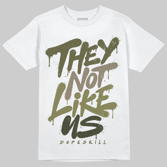 Jordan 3 “Medium Olive” aka “Family Affair” DopeSkill T-Shirt They Not Like Us Graphic Streetwear - White