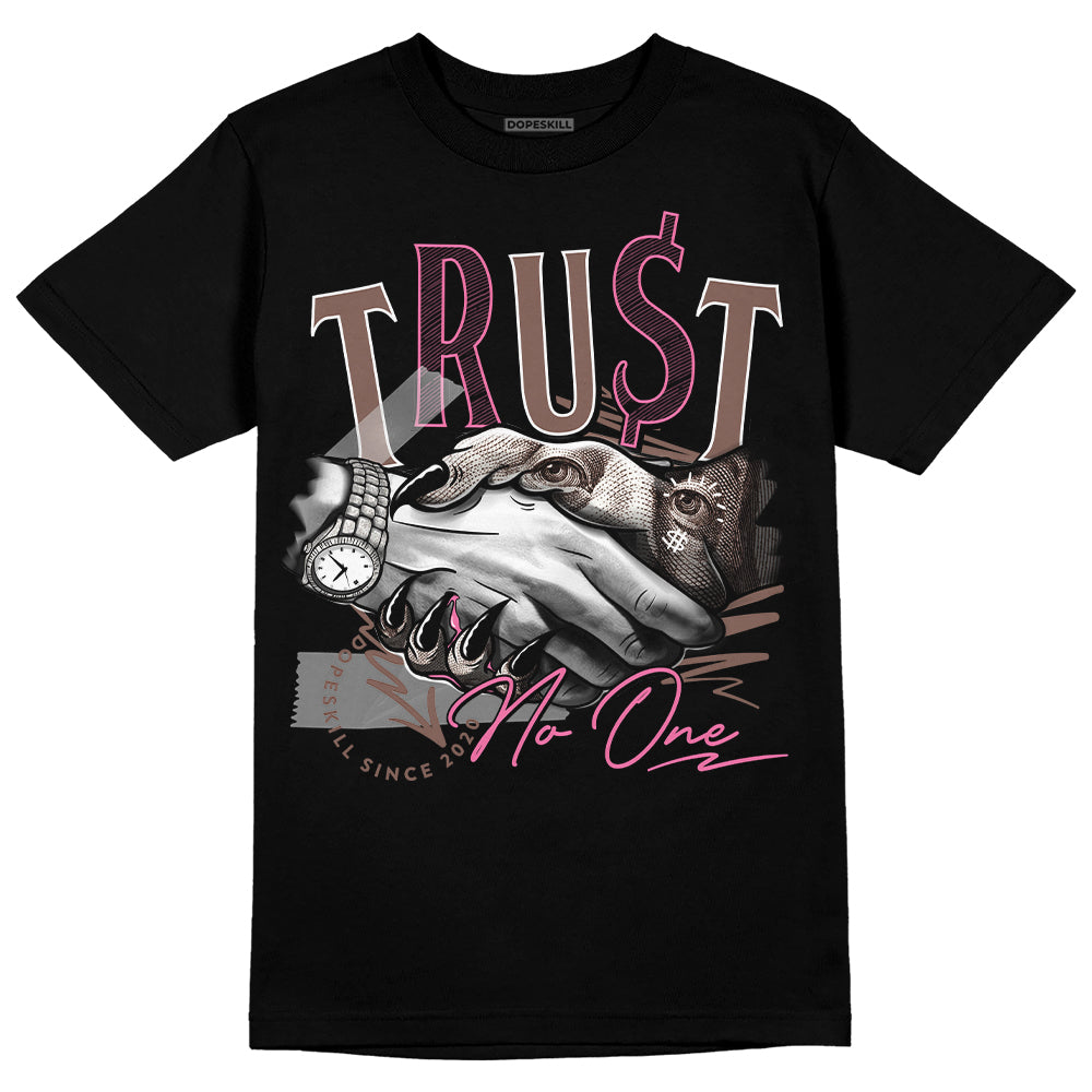 Dunk Low Smokey Mauve Playful Pink DopeSkill T-Shirt Trust No One Graphic Streetwear - Black