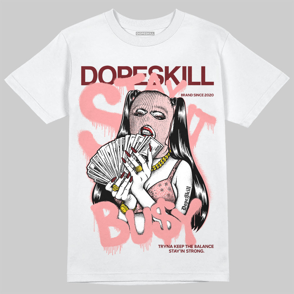 Jordan 3 Retro Valentine's Day Treat Yourself (2025) DopeSkill T-Shirt Stay It Busy Graphic Streetwear - White