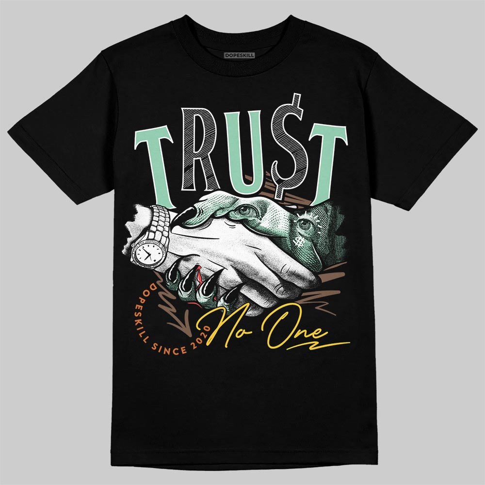 SB Dunk Low Rodeo Tourmaline DopeSkill T-Shirt Trust No One Graphic Streetwear - Black