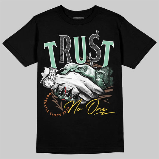 SB Dunk Low Rodeo Tourmaline DopeSkill T-Shirt Trust No One Graphic Streetwear - Black