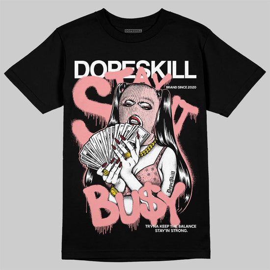 Jordan 3 Retro Valentine's Day Treat Yourself (2025) DopeSkill T-Shirt Stay It Busy Graphic Streetwear - Black
