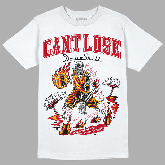 Jordan 7 Retro Cardinal DopeSkill T-Shirt Cant Lose Graphic Streetwear - White
