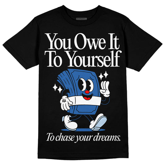 Jordan 11 Low “Space Jam” DopeSkill T-Shirt Owe It To Yourself Graphic Streetwear - Black