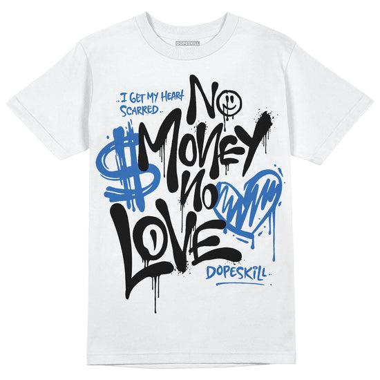 Jordan 11 Low “Space Jam” DopeSkill T-Shirt No Money No Love Typo Graphic Streetwear - White 