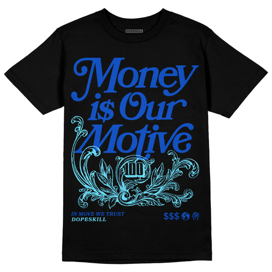 Dunk Low Argon DopeSkill T-Shirt Money Is Our Motive Typo Graphic Streetwear - Black