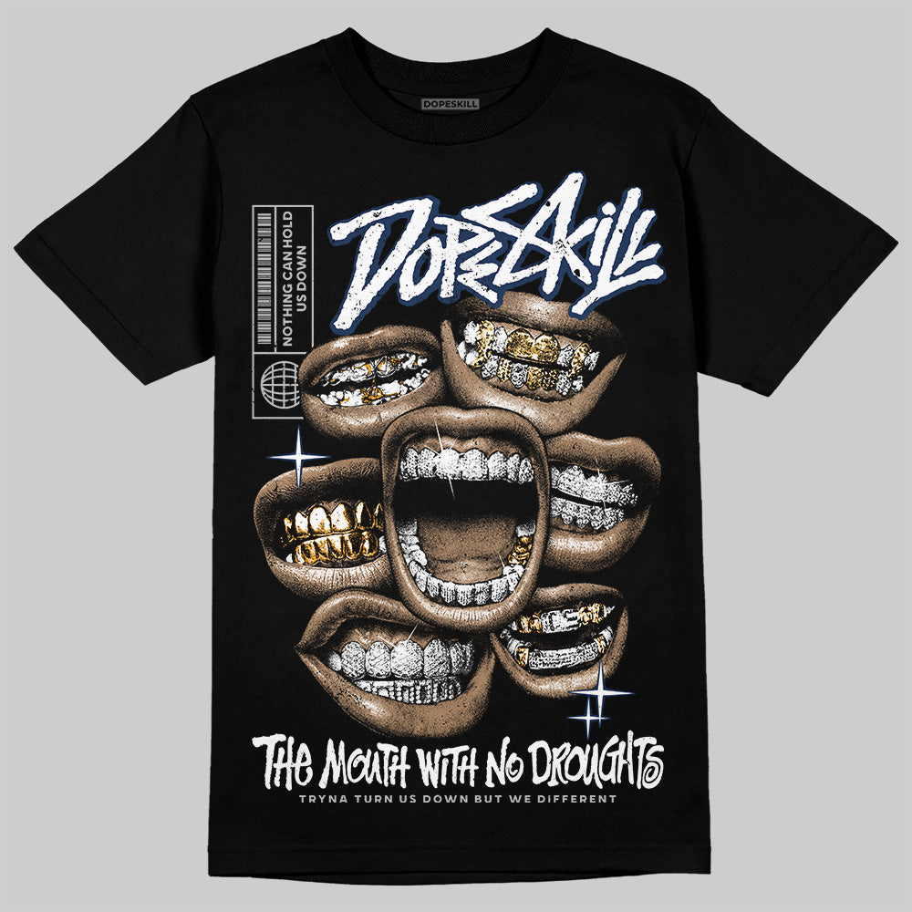 Jordan 4 SB “Summit White/Navy” DopeSkill T-Shirt The Mouth With No Droughts Graphic Streetwear - Black