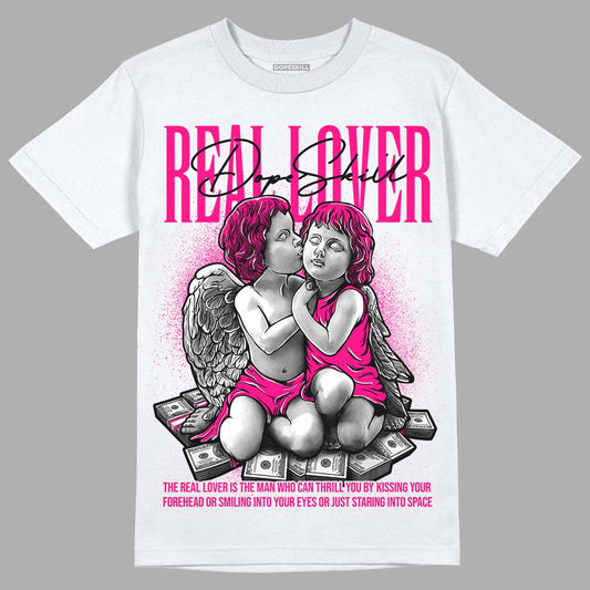Jordan 1 Low GS “Fierce Pink” Dopeskill T-Shirt Real Lover Graphic Streetwear - White