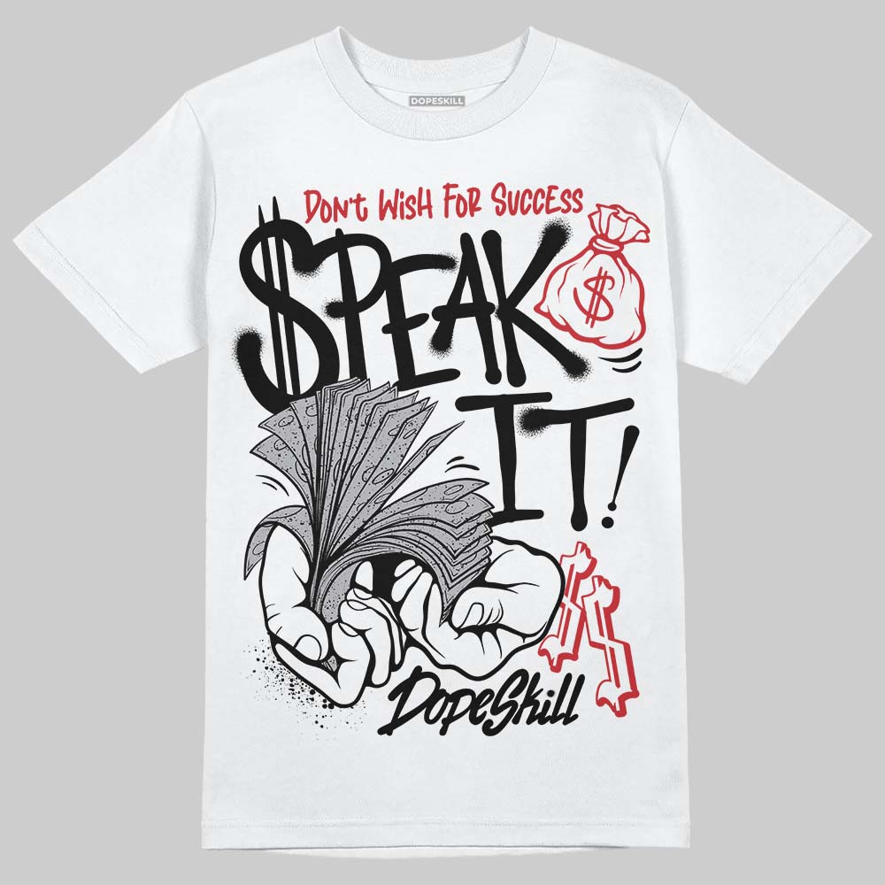 Jordan 4 OG “White Cement” DopeSkill T-Shirt Speak It Graphic Streetwear - White 