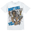Jordan 6 “Reverse Oreo” DopeSkill T-Shirt Don't Kill My Vibe Graphic Streetwear - White