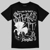 Jordan 4 OG “White Cement” DopeSkill T-Shirt Speak It Graphic Streetwear - Black
