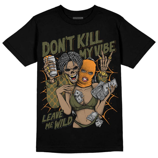Jordan 5 "Olive" DopeSkill T-Shirt Don't Kill My Vibe Graphic Streetwear - Black
