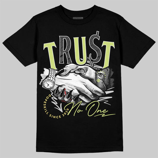 Jordan 4 GS “Light Lemon Twist” DopeSkill T-Shirt Trust No One Graphic Streetwear  black