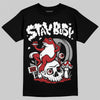 Jordan 1 Retro High OG Black Toe Reimagined DopeSkill T-Shirt Stay Busy Graphic Streetwear - Black