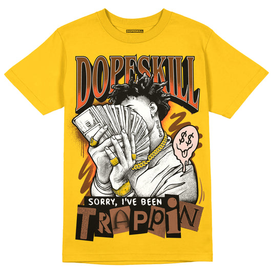 Yellow Sneakers DopeSkill Gold T-shirt Sorry I've Been Trappin Graphic Streetwear