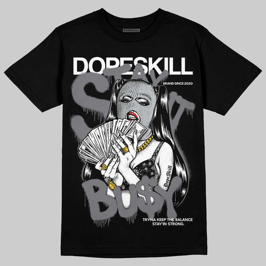 Jordan 4 “Fear” DopeSkill T-Shirt Stay It Busy Graphic Streetwear - Black