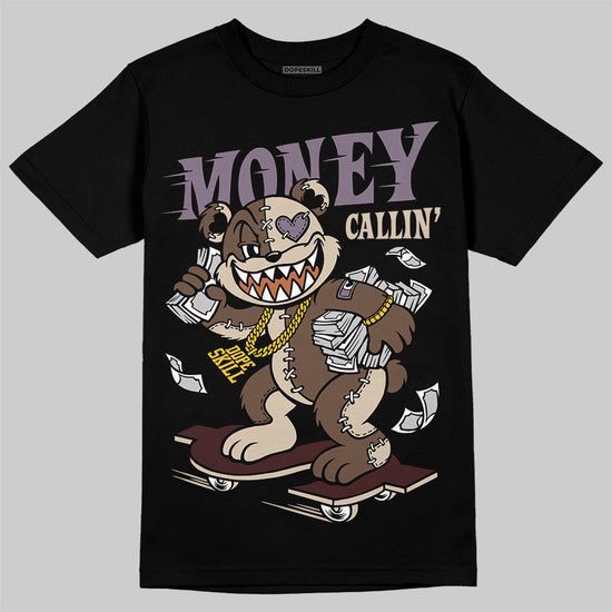 A Ma Maniére x Air Jordan 4 “Dark Mocha” DopeSkill T-Shirt Money Callin' Graphic Streetwear - Black