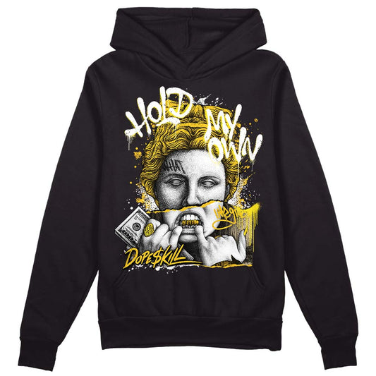 Jordan 4 Retro “Vivid Sulfur” DopeSkill Hoodie Sweatshirt Hold My Own Graphic Streetwear - Black