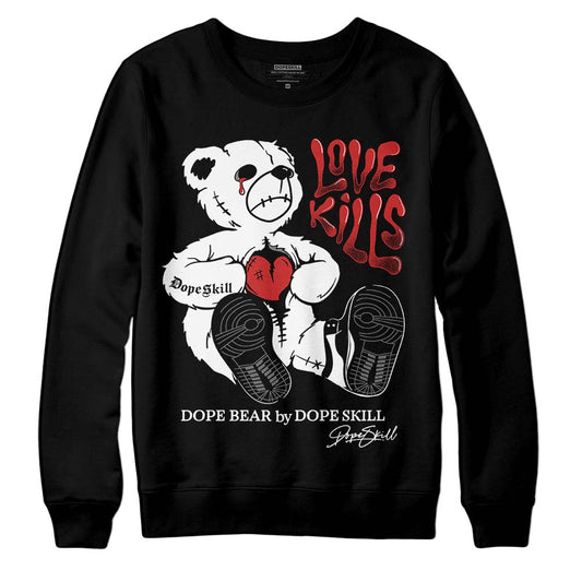 Jordan 1 High OG “Black/White” DopeSkill Sweatshirt Love Kills Graphic Streetwear - Black