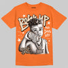 Jordan 3 Orange Citrus DopeSkill T-Shirt Boss Up Graphic Streetwear - Orange