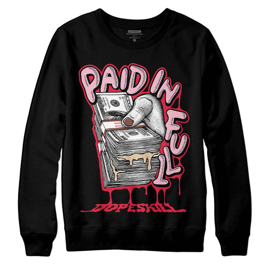 Dunk Low PRM Bacon DopeSkill Sweatshirt Paid In Full Graphic Streetwear - Black