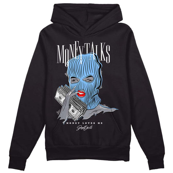 Jordan 9 Powder Blue DopeSkill Hoodie Sweatshirt Money  Talks Graphic Streetwear - Black