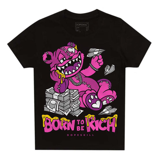 Jordan 4 GS “Hyper Violet” DopeSkill Toddler Kids T-shirt Born To Be Rich Graphic Streetwear - Black