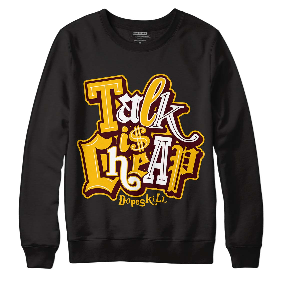 Dunk Yellow Bordeaux DopeSkill Sweatshirt Talk Is Chip Graphic Streetwear - Black